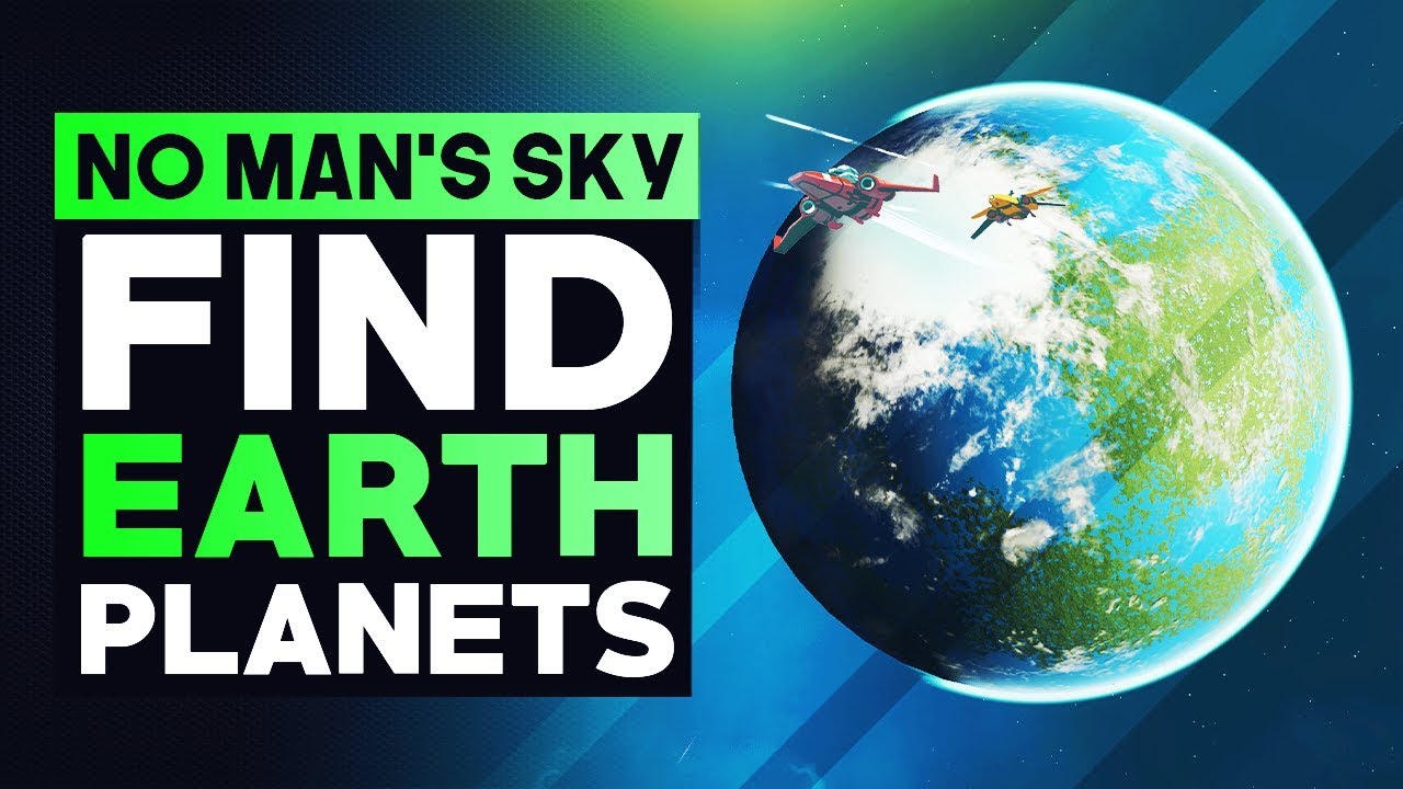 How To Find Earth Like Planets In No Mans Sky Beyond No Mans Sky Tips Tricks