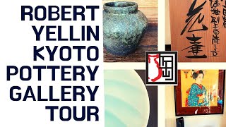 Kyoto Pottery Yakimono Gallery Tour with Robert Yellin #SSLBonus