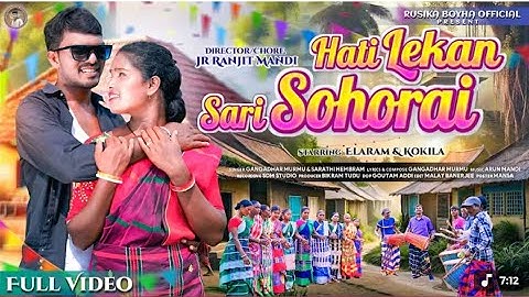 Hati Lekan Sari Sohrai New Santali Video 2025 #hatilekansarisohorai #santalisong #santali 