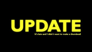 Whats going on? || CHANNEL UPDATE