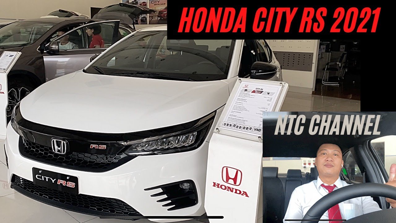 Hình ảnh thực tế Honda City RS 2021 Mạnh mẽ đầy cá tính