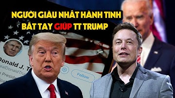 TIN VUI: TT TRUMP CHÍNH THỨC TÁI XUẤT VÀ BẮT TAY VỚI NGƯỜI GIÀU NHẤT HÀNH TINH TÁI THIẾT NƯỚC MỸ