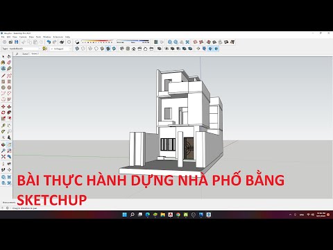 Video Dựng Nhà Phố Bằng Sketchup | Bài TH4 | - YouTube