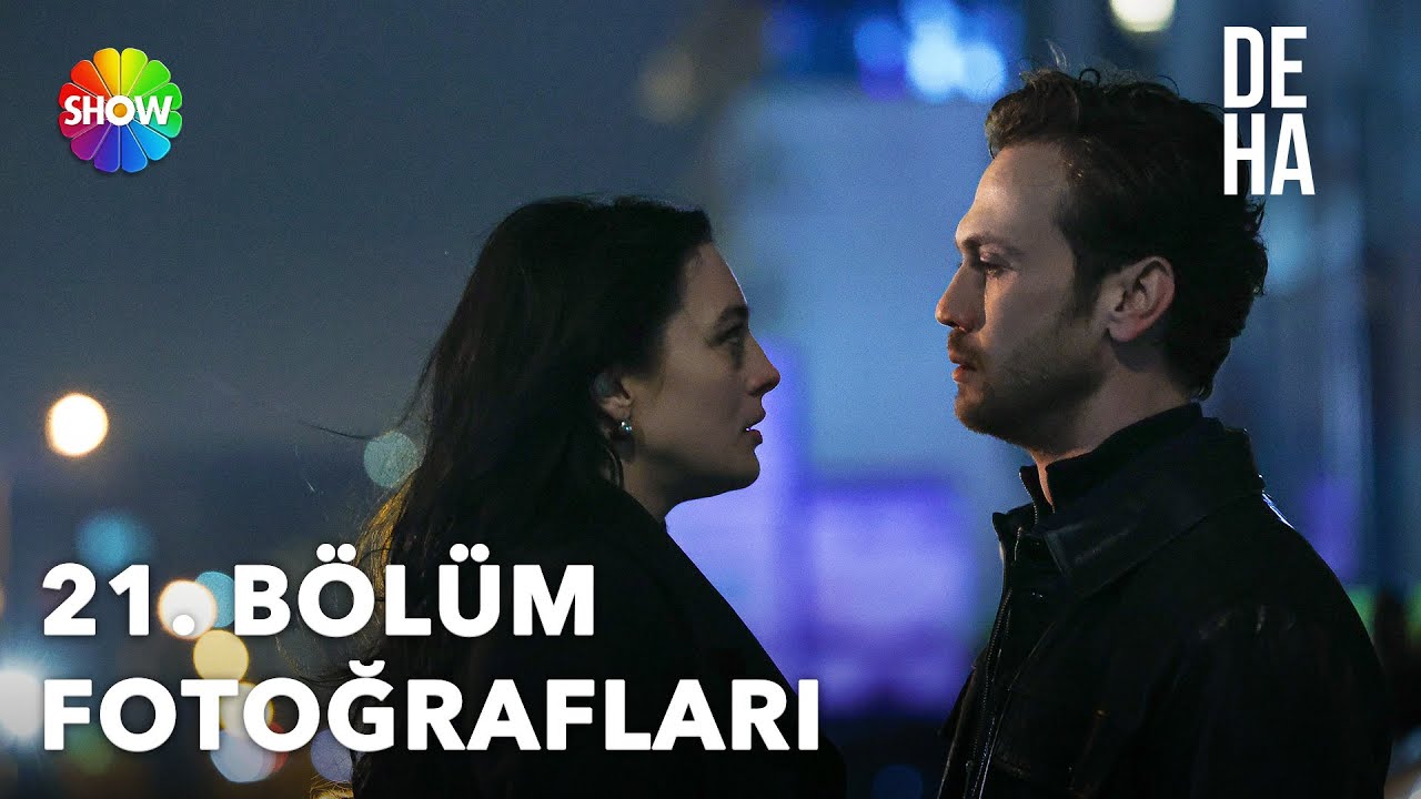 Deha 21. Bölüm Fotoğrafları! (Part 2) 📸