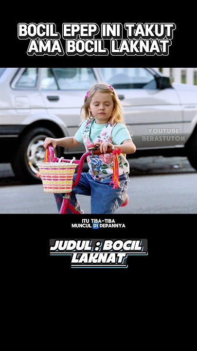 Bocil epep ini di ganggu bocil laknat