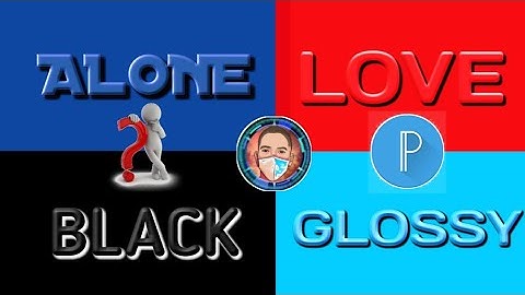 HOW TO MAKE A GLOSSY TEXT ON PIXELLAB