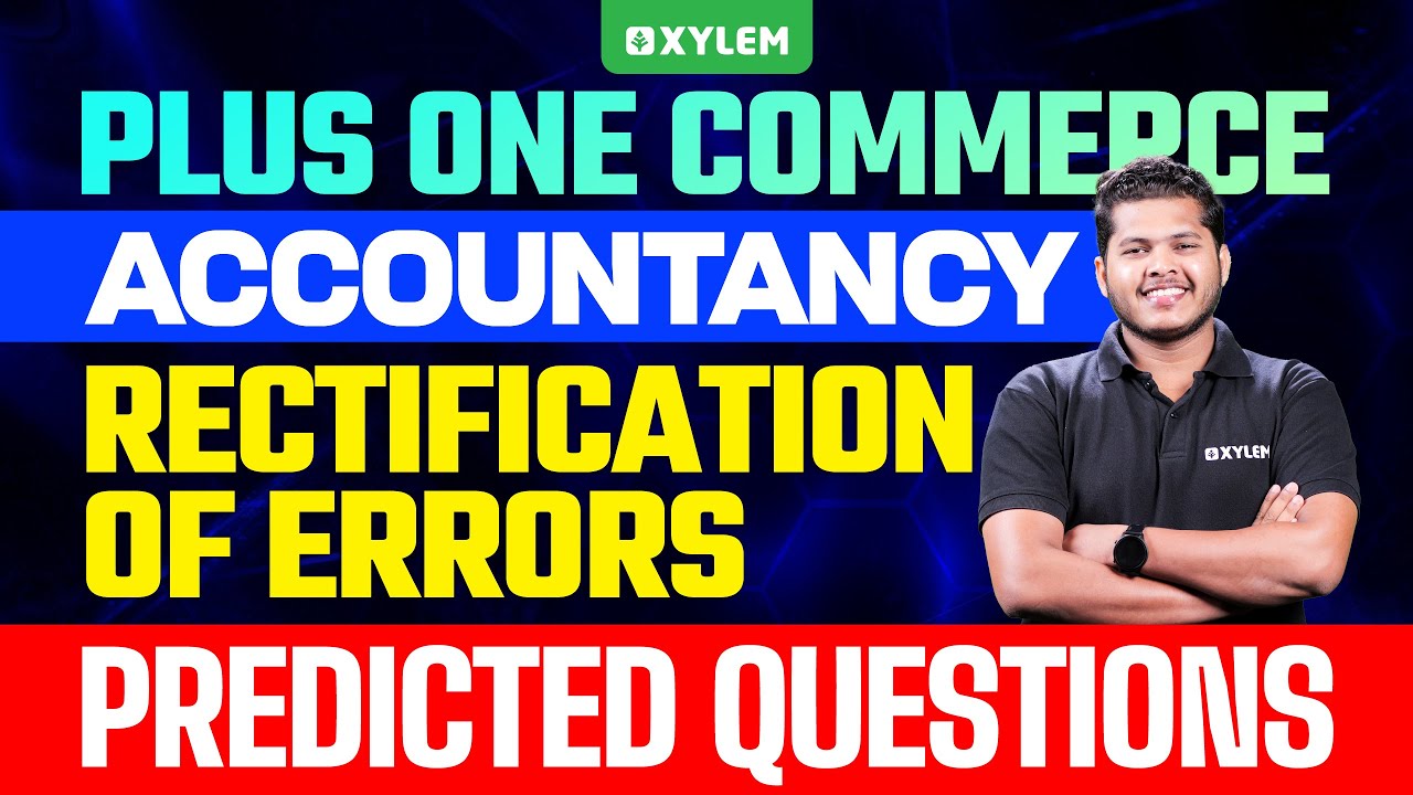 Plus One Commerce - Accountancy | Rectification Of Errors - Predicted Questions | Plus One Commerce