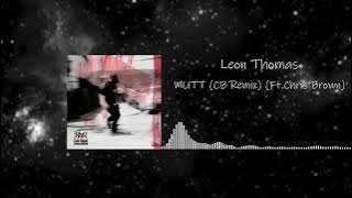 Leon Thomas - MUTT (CB Remix) (Ft.Chris Brown) [Bass Boosted]