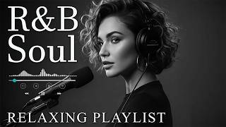 【R&amp;B Soul】Calm R&amp;B Soul Collection – Relaxing Tunes &amp; Gentle Rhythms for Focus
