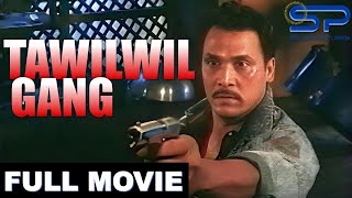 TAWILWIL GANG | Full Movie | Action w/ Anthony Alonzo