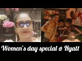 Women's day special and weekend vlog