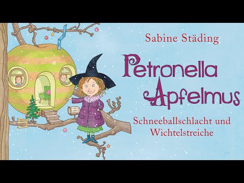 Schneeballschlacht und Wichtelstreiche (Petronella Apfelmus 3) YouTube Hörbuch Trailer auf Deutsch