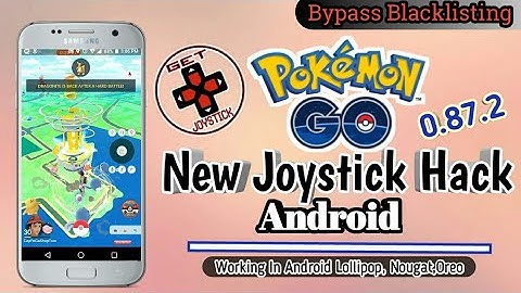 Pokemon Go Latest Android Joystick Hack 0.85.2 For Android Lollipop,Oreo,Nougat 2017