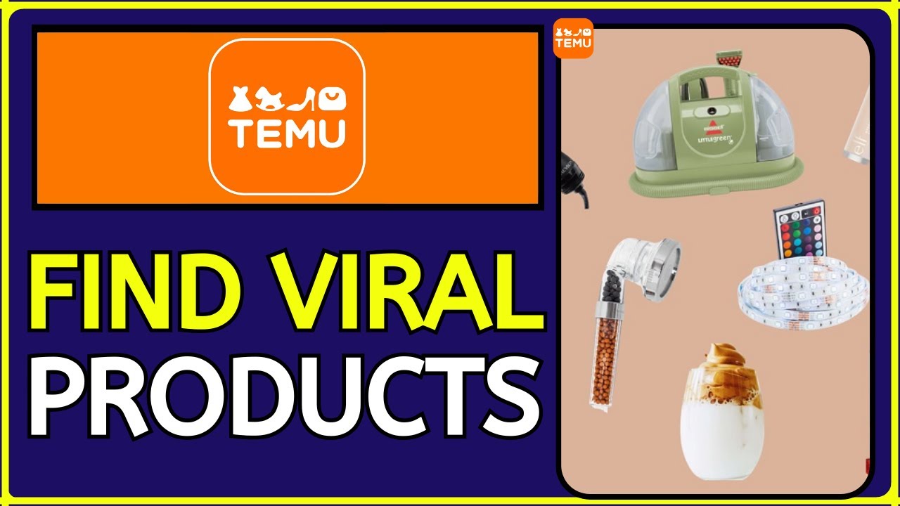 How to Find Viral Products on Temu (2024 Update)