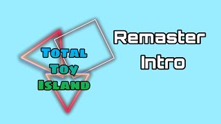 Total Toy Island Remaster Intro (Reuploaded again :/)
Total Toy Island Remaster Intro (Reuploaded again :/) Total Toy Island Remaster Intro (Reuploaded again :/)