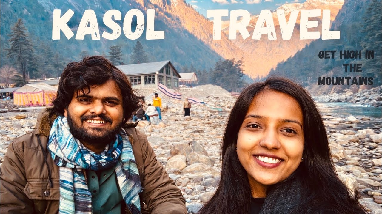 Kashmir to Kasol 
