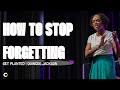 How to Stop Forgetting: Meditation is Important | Quincee Jackson