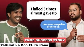 3 times failed Exam but Didn’t give up | FMGE SUCCESS STORY | Talk With a Doc
