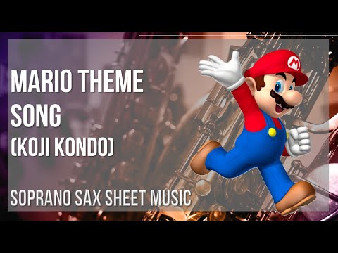 Soprano Sax Sheet Music: How to play Mario Theme Song by Koji Kondo ...
