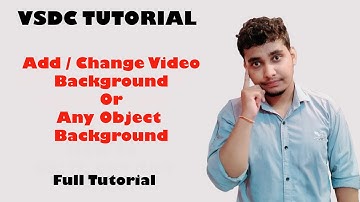 ADD BACKGROUND in video ka background kaise change kare in vsdc video editor vsdc tutorial in hindi