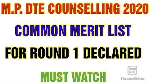 Mp dte counselling 2020 / Common merit list for Round 1 declared