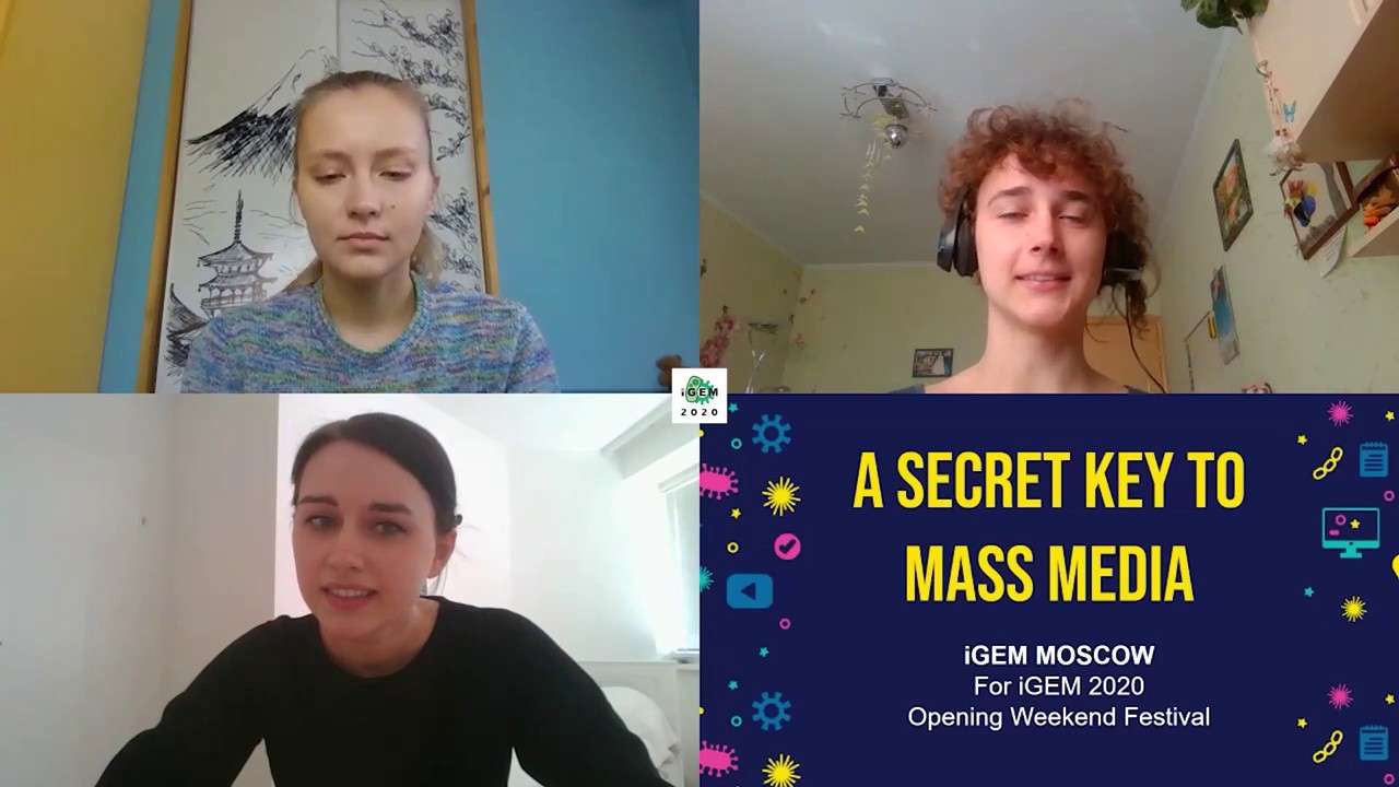 A Secret Key to Mass Media by iGEM Team Moscow - iGEM 2020 Opening Weekend Festival
