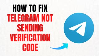 How to Fix Telegram Not Sending Verification Code in 2025 – Full Guide