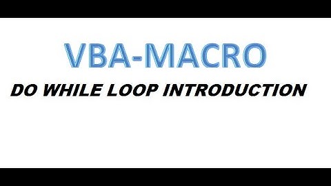 DO WHILE LOOP IN EXCEL VBA-MACRO