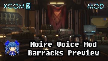 XCOM 2: Noire Voice Mod - Barracks Sample