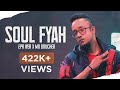 Mo boucher x epr iyer  soul fyah  official music  adiacot  2022