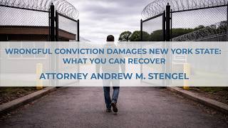 Wrongful Conviction Damages New York State: What You Can Recover