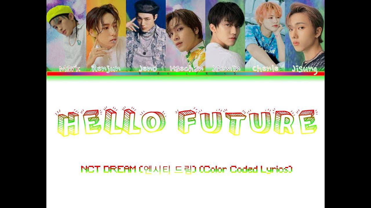 Future 가사 hello NCT DREAM(엔시티