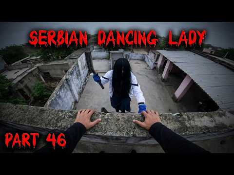 Serbian Dancing Lady Part 46 | Horror pov | Flyingmeenaboi