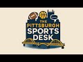 Pittsburgh Sports Desk | Pittsburgh Sports |