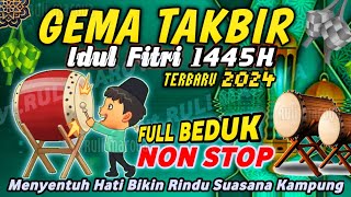 4 JAM • GEMA TAKBIRAN IDUL FITRI 2024 NON STOP FULL BEDUK | TAKBIRAN SEDIH RINDU SUASANA KAMPUNG