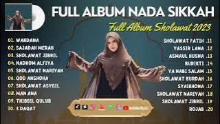 FULL ALBUM SHOLAWAT NADA SIKKAH | WAHDANA, SAJADAH MERAH | FULL ALBUM SHOLAWAT TERBAIK 2023