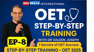 Details Edu Skills: 7 Secrets of OET Success: Episode - 8: OET made easy: OET Training Step-by-Step Guide