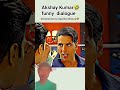 the Akshay Kumar funny video #movie #minivlog #vlog #ramnaamsejagmaghai #coversong