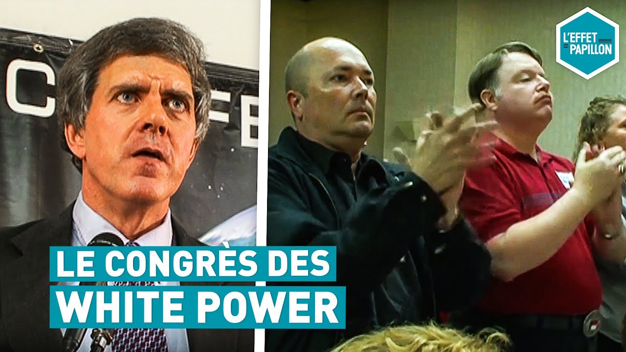 Le Congr s Des White Power Etats Unis L Effet Papillon YouTube le-congr-s-des-white-power-etats-unis-l-effet-papillon-youtube