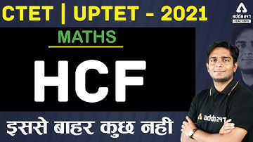 CTET/UPTET 2021 | UPTET Maths Preparation Paper 1 & 2 | HCF