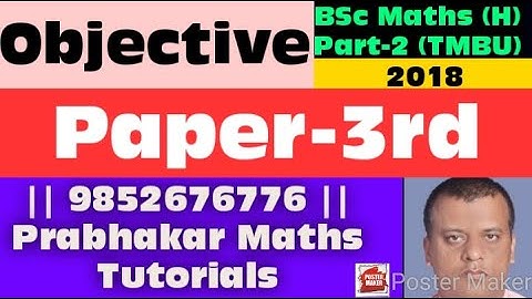 #BScPart2 #Objective #2018 #paper3  #tmbu