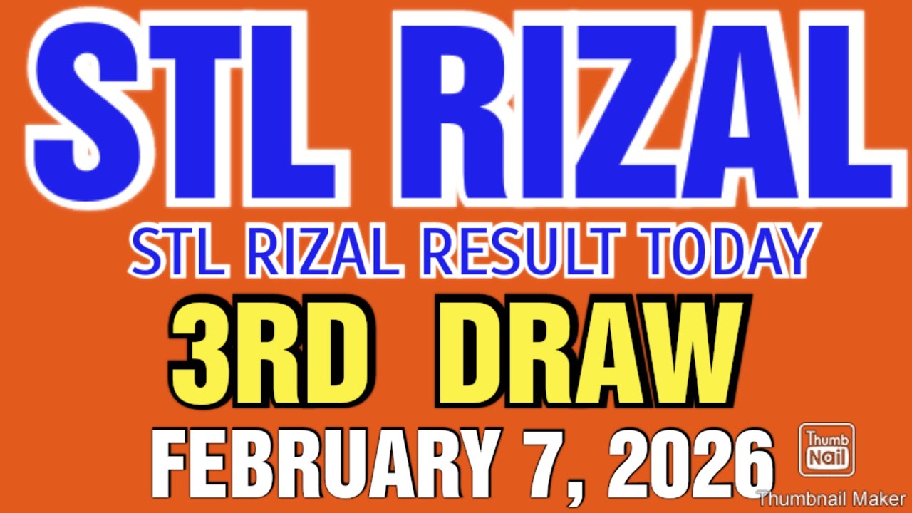 STL RIZAL RESULT TODAY 3RD DRAW FEBRUARY 7, 2026  8:45PM | SATURDAY