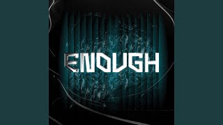 Enough (Preview)