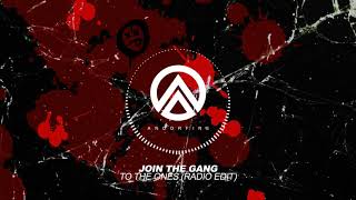 Join the Gang - To the Ones (Radio Edit)