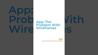 App: The Problem With Wireframes screenshot 5