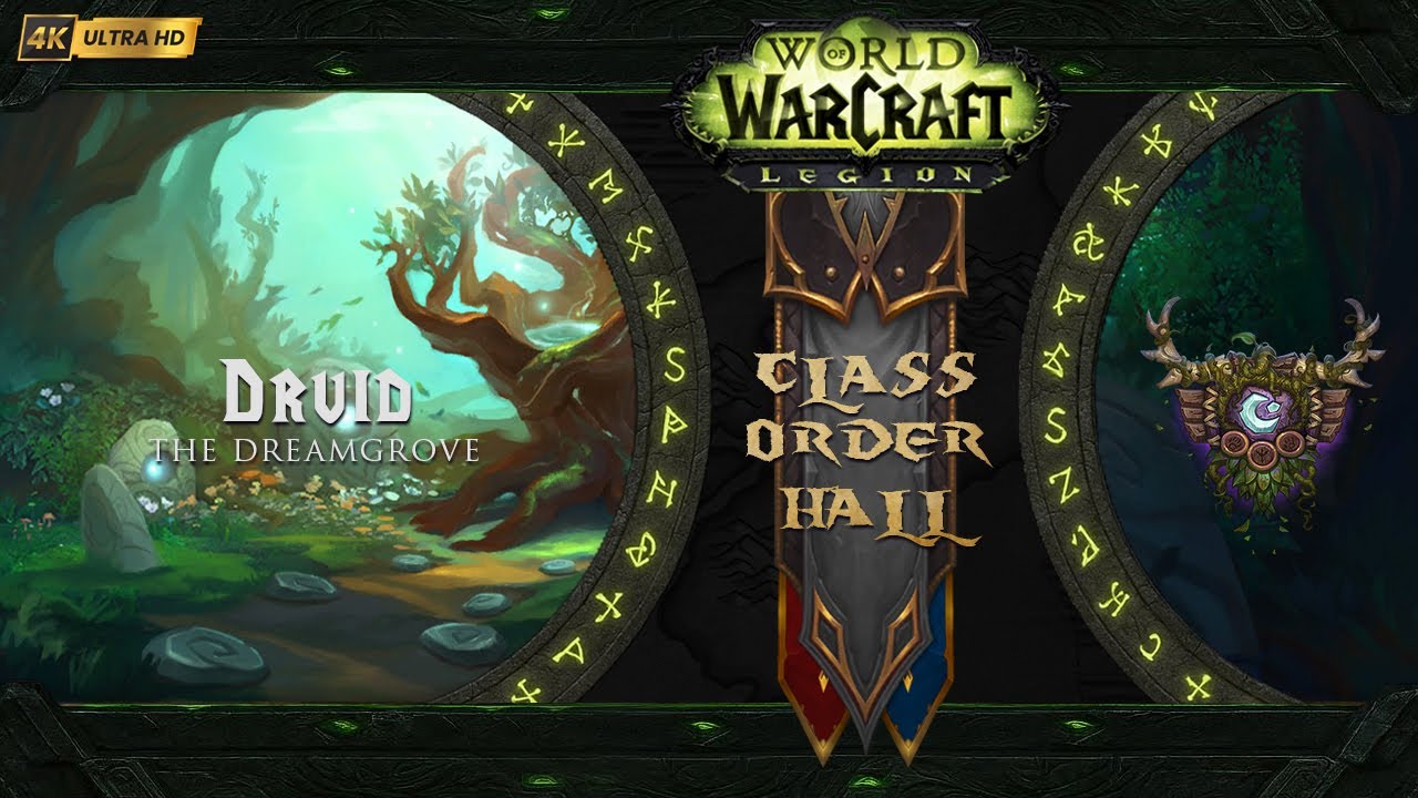 Druid | The Dreamgrove Class Order Hall Music | World of Warcraft: Legion 4K