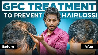 How to prevent HAIR-LOSS by using the GFC method | GFC explained in Tamil