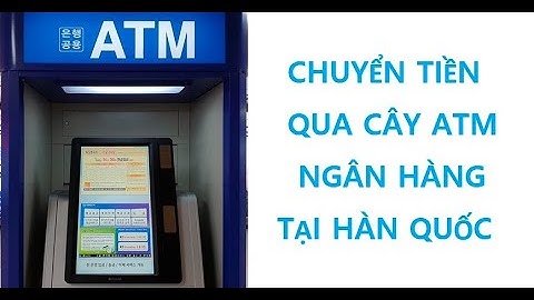 Hướng dẫn chuyển khoản ngân hàng qua atm