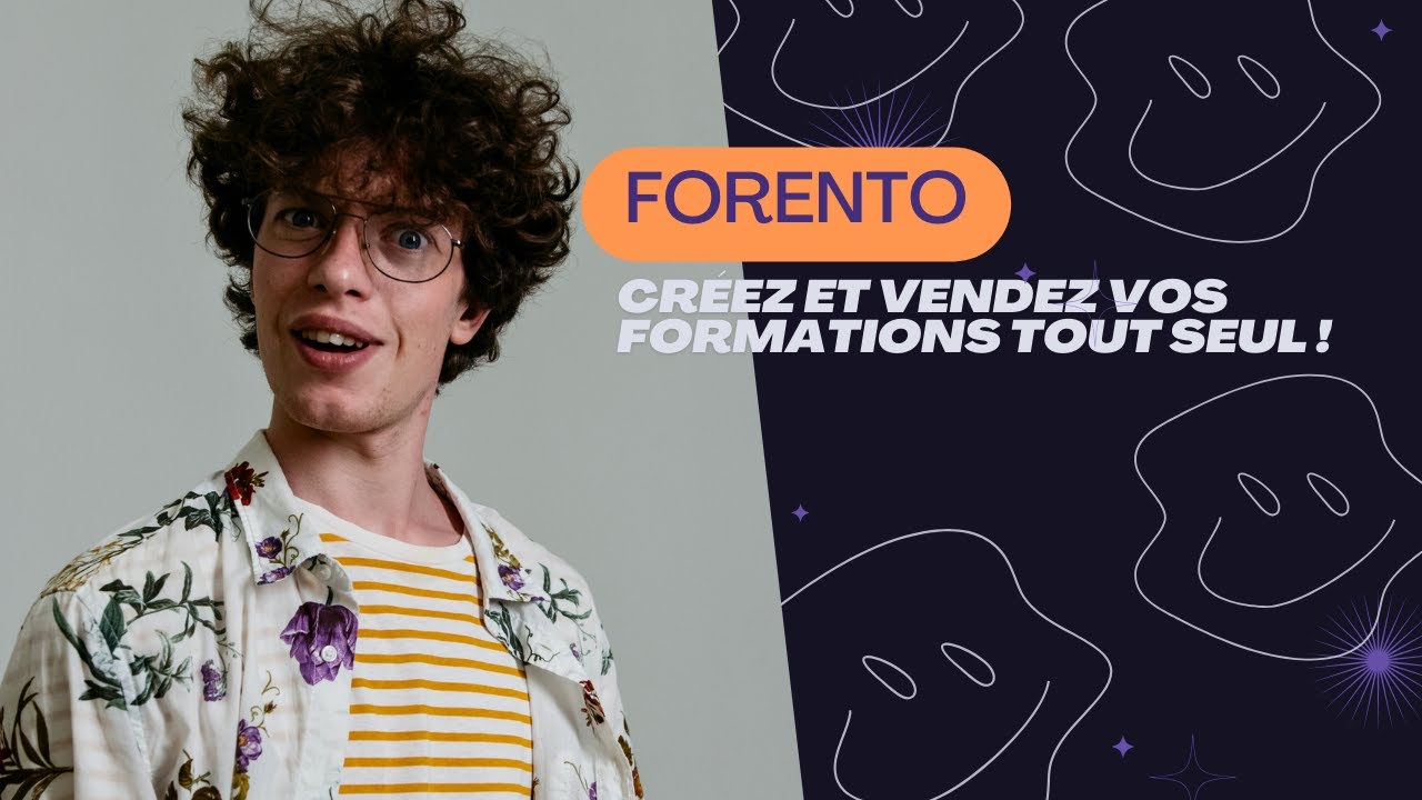 Forento  Crer et vendre ses formations  Tout seul 