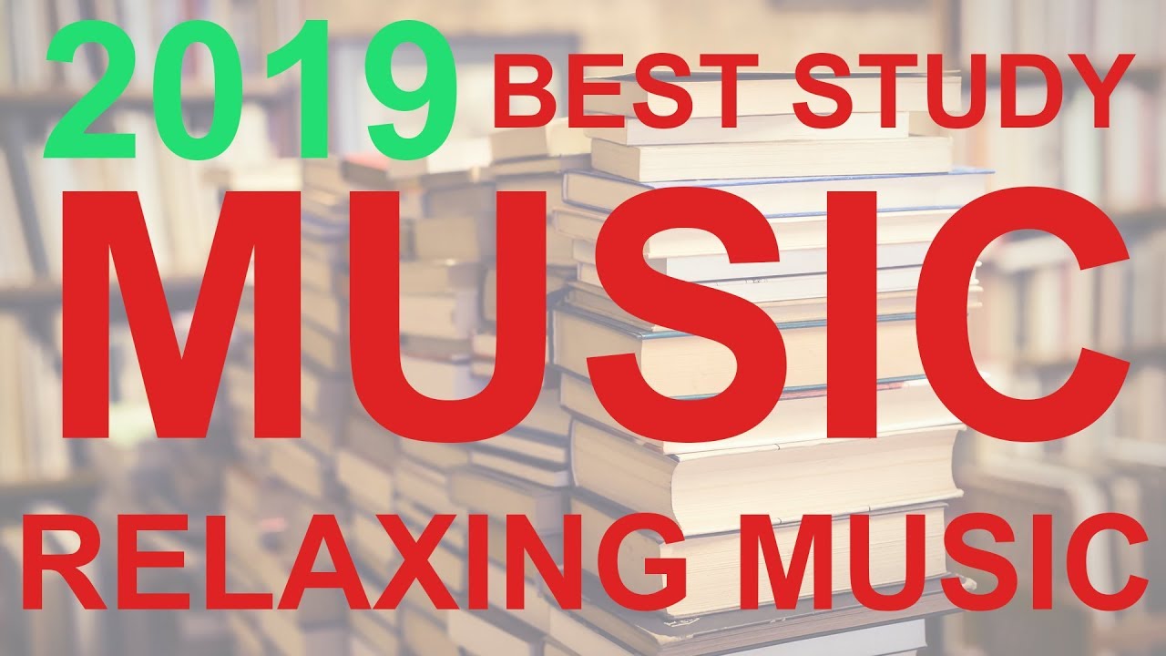 2 hrs | 2019 Best Study Music | Relaxing Studying Music  | Concentration, Study Music